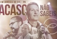“Acaso Não Sabeis” – Está chegando o dia