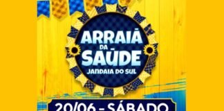 JANDAIA DO SUL – VEM AÍ O ARRAIÁ DA SAÚDE!